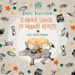 audiobook O dwóch takich co ukradli księżyc - Kornel Makuszyński