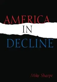 America in Decline - Leon Sharpe