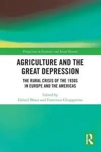 Agriculture and the Great Depression - Béaur Gérard