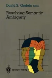 Resolving Semantic Ambiguity - Gorfein David S.