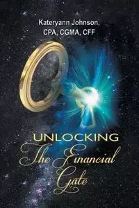Unlocking the Financial Gate - Johnson CPA CGMA