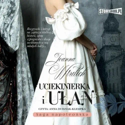 audiobook Uciekinierka i ułan - Joanna Wtulich