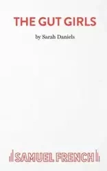THE GUT GIRLS - Sarah Daniels