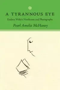 Tyrannous Eye - Pearl Amelia McHaney