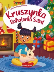 Kruszynka. Bohaterka Świąt - Agnieszka Nożyńska-Demianiuk