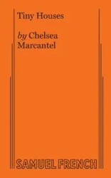 Tiny Houses - Chelsea Marcantel