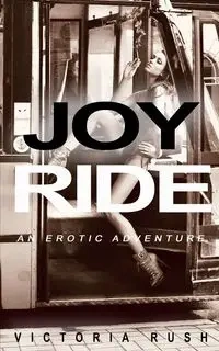 Joy Ride - Victoria Rush