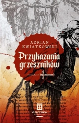 Przykazania grzeszników - Adrian Kwiatkowski
