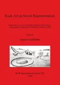 Rock Art as Social Representation - Goldhahn Joakim