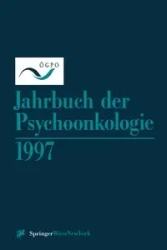 Jahrbuch Der Psychoonkologie 1997 - Osterreichische Gesellschaft Fur Psychoo