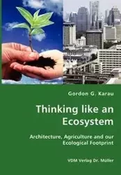 Thinking like an Ecosystem - Karau Gordon G.