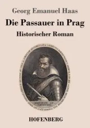 Die Passauer in Prag - Emanuel Haas Georg