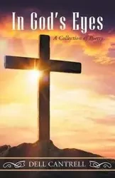 In God'S Eyes - Dell Cantrell