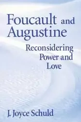 Foucault and Augustine - Joyce Schuld J.