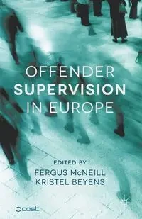 Offender Supervision in Europe - McNeill Fergus