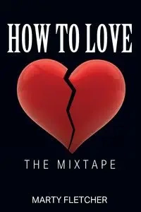 How To Love - Fletcher Marty