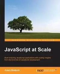 JavaScript at Scale - Adam Boduch
