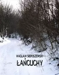 eBook Łańcuchy - Wacław Sieroszewski mobi epub