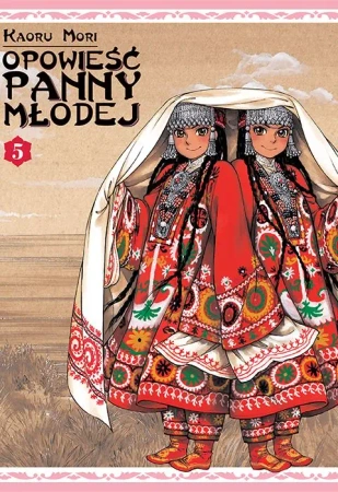 Opowieść Panny Młodej. Tom 5 - Kaoru Mori