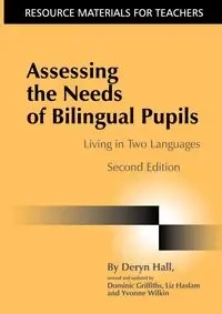 Assessing the Needs of Bilingual Pupils - Hall Deryn