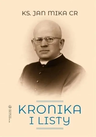Kronika i listy - ks. Jan Mika CR