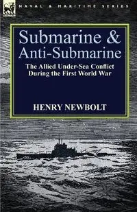 Submarine and Anti-Submarine - Henry Newbolt