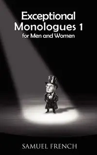Exceptional Monologues for Men & Women Volume 1 - Heinze-Bradshaw Roxane