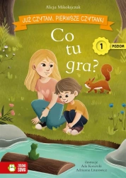 Już czytam. Poziom 1 Co tu gra? - Alicja Mikołajczak, Ada Konewki, Adrianna Litarow