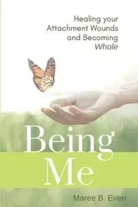 BEING ME - Even Maree B.