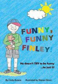 Funny, Funny Finley! - Cindy Butera