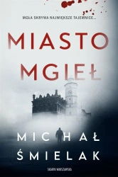 Miasto Mgieł - Michał Śmielak