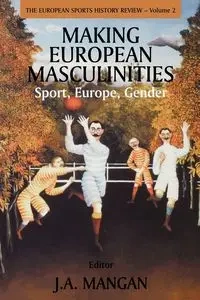 Sport, Europe, Gender - Mangan J. A.