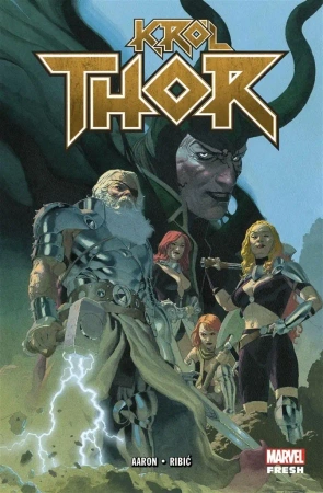 Król Thor - Jason Aaron, Esad Ribić, Marek Starosta