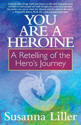 You Are a Heroine - Susanna Liller