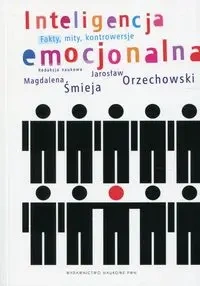 Inteligencja emocjonalna - Magdalena Śmieja, Jarosław Orzechowski