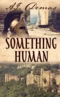 Something Human - Demas A.J.