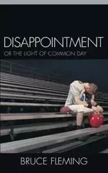 Disappointment - Bruce E. Fleming