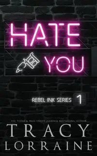 Hate You - Lorraine Tracy