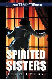 Spirited Sisters - Emery Lynn