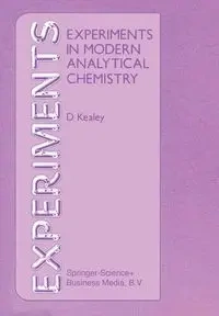Experiments in Modern Analytical Chemistry - Kealey D