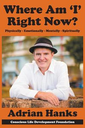 Where Am 'I' Right Now? - Adrian Hanks