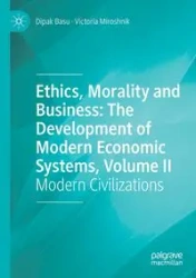 Ethics, Morality and Business - Basu Dipak