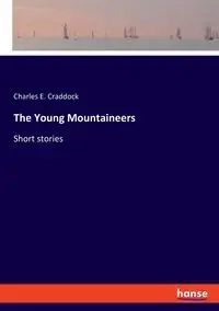 The Young Mountaineers - Charles E. Craddock