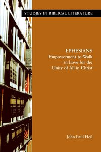 Ephesians - John Paul Heil