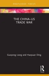 The China-US Trade War - Liang Guoyong