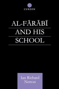 Al-Farabi and His School - Ian Richard Netton