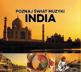 Poznaj świat muzyki. India CD - praca zbiorowa