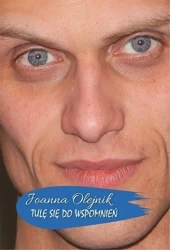 Tulę się do wspomnień - Joanna Olejnik