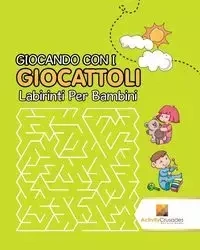 Giocando Con I Giocattoli - Activity Crusades