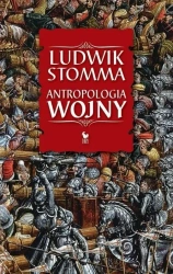 Antropologia wojny w.2022 - Ludwik Stomma